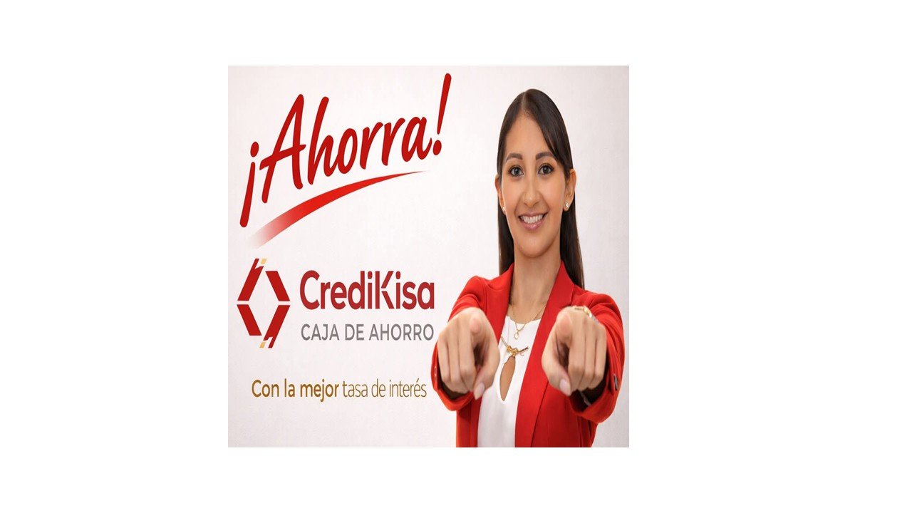 CAJA DE AHORRO CREDIKISA